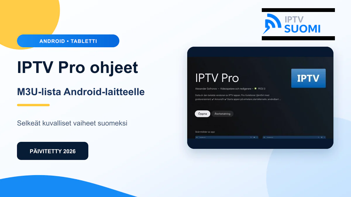 IPTV Pro ohjeet 2026 – kuvallinen asennusopas