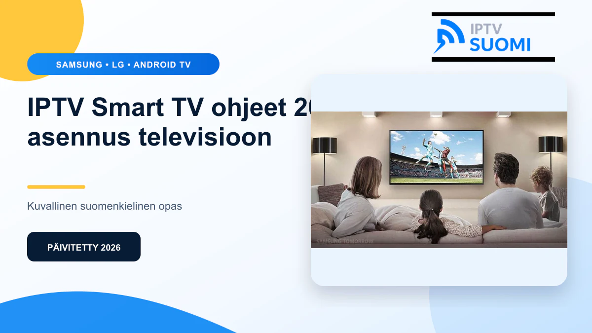 IPTV Smart TV ohjeet 2026 – suomenkielinen opas