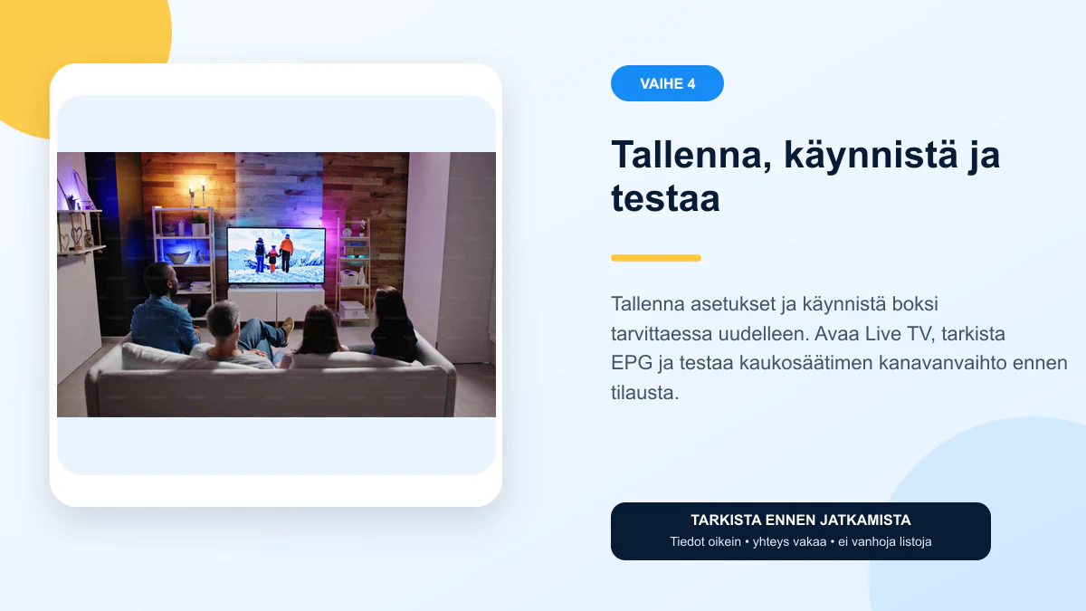 IPTV TVIP ohjeet vaihe 4 – Tallenna, käynnistä ja testaa