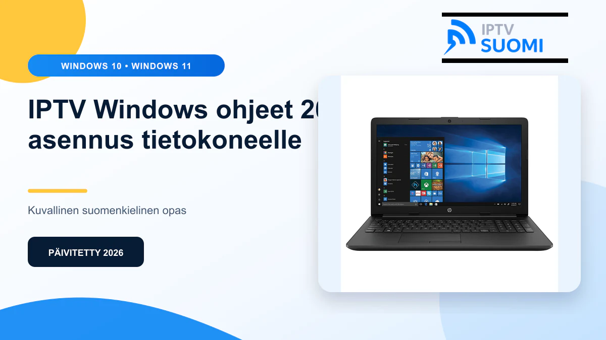 IPTV Windows ohjeet 2026 – suomenkielinen opas